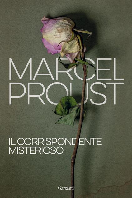 Il corrispondente misterioso - Marcel Proust,Luc Fraisse,Margherita Botto - ebook