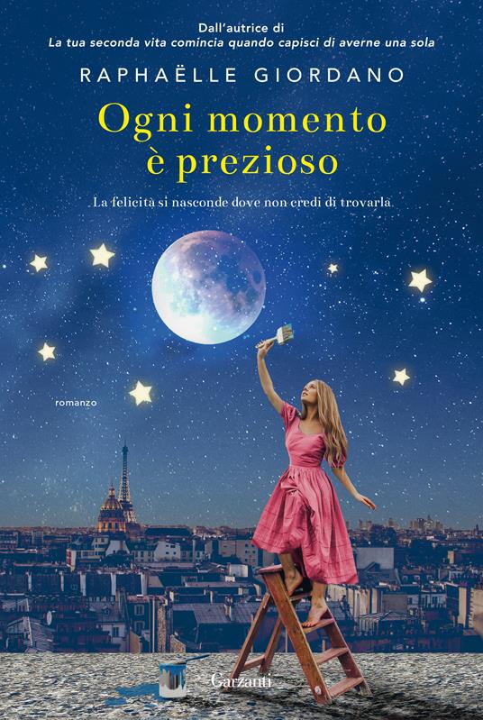 Ogni momento è prezioso - Raphaëlle Giordano,Sara Arena - ebook