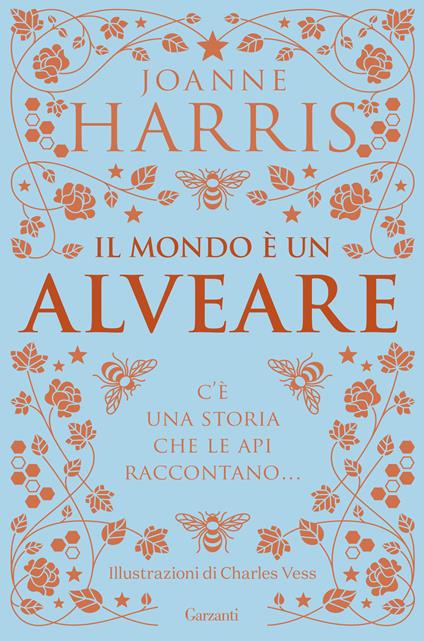 Il mondo è un alveare - Joanne Harris,Charles Vess,Laura Grandi - ebook