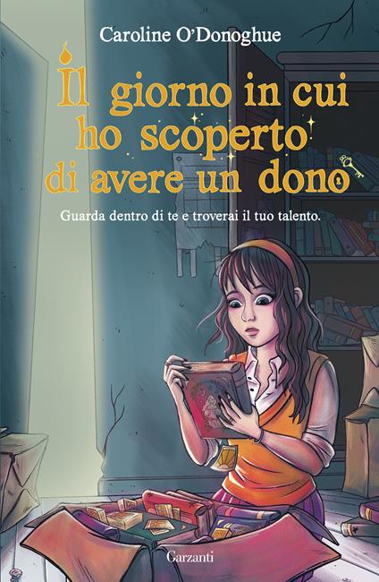 Il giorno in cui ho scoperto di avere un dono - Caroline O'Donoghue,Stefano Beretta - ebook