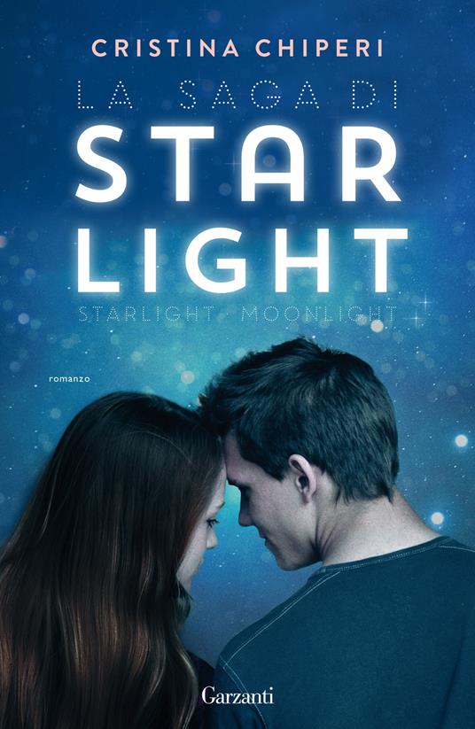 La saga di Starlight: Starlight-Moonlight - Cristina Chiperi - copertina