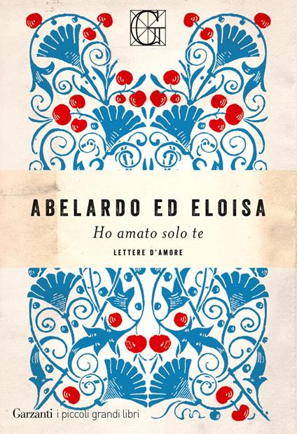 Ho amato solo te - Pietro Abelardo,Eloisa,Federico Roncoroni - ebook