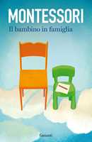 Come educare il potenziale umano : Montessori, Maria, Berrini Pajetta,  Letizia: : Libri