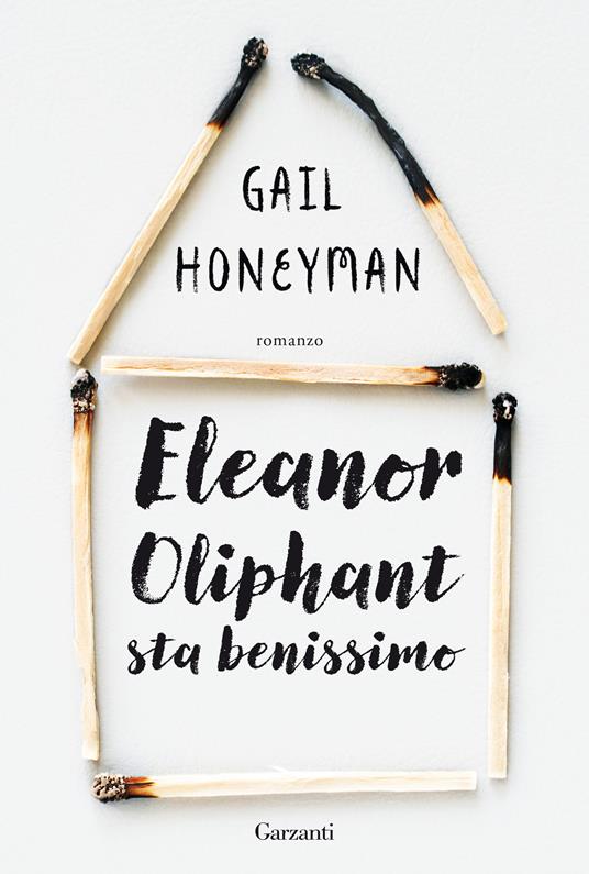 Eleanor Oliphant sta benissimo - Gail Honeyman - copertina