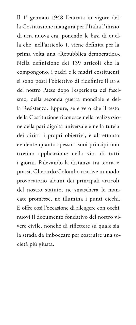 Anticostituzione. Come abbiamo riscritto (in peggio) i principi della nostra società - Gherardo Colombo - 2