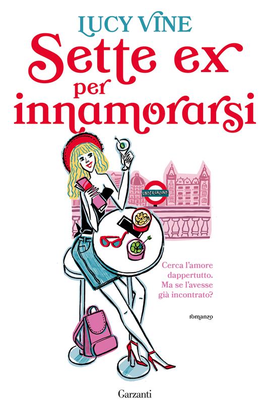 Sette ex per innamorarsi - Lucy Vine - copertina