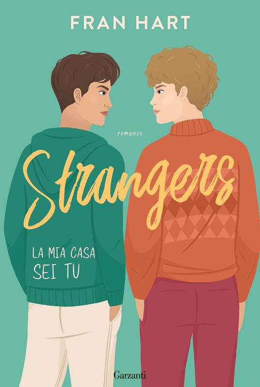 Strangers. La mia casa sei tu - Fran Hart - copertina