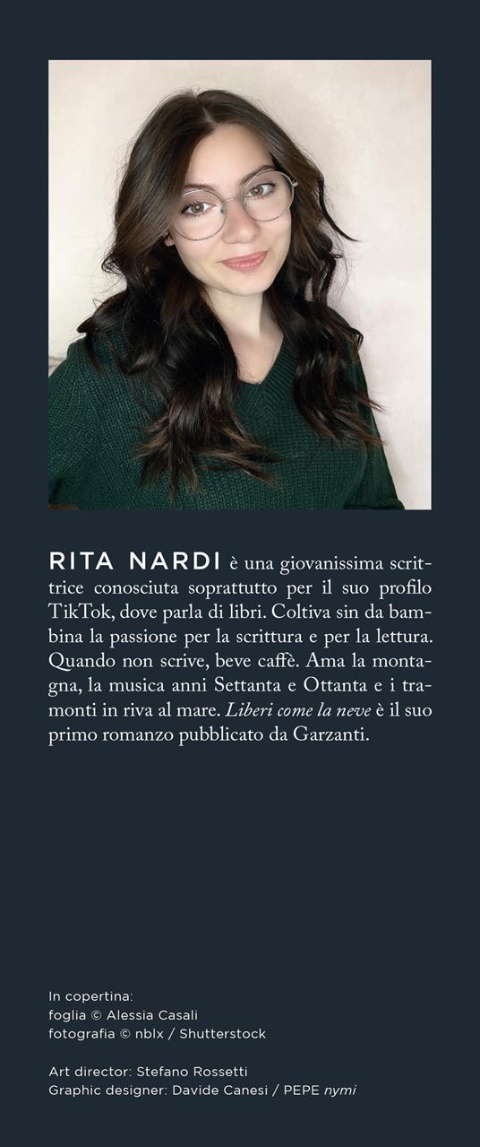 Liberi come la neve - Rita Nardi - Libro - Garzanti - Narratori moderni