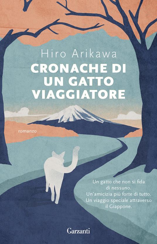 Cronache di un gatto viaggiatore - Hiro Arikawa - Libro - Garzanti - Super  G