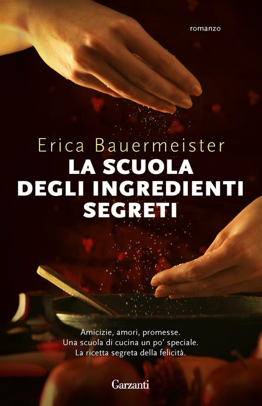 La scuola degli ingredienti segreti - Erica Bauermeister - copertina