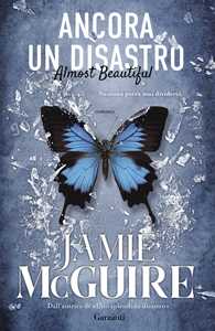 Libro Ancora un disastro. Almost beautiful Jamie McGuire