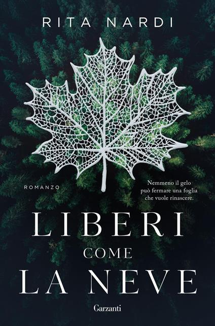 Liberi come la neve - Rita Nardi - ebook