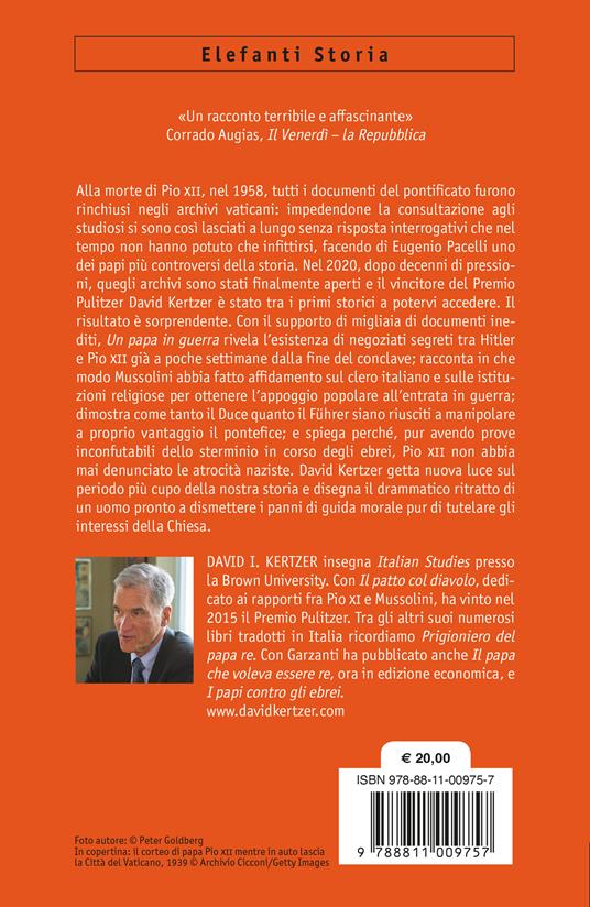 Un papa in guerra. La storia segreta di Mussolini, Hitler e Pio XII - David I. Kertzer - 2