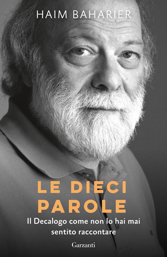 Le dieci parole. Il decalogo come non lo hai mai sentito raccontare - Haim Baharier - copertina