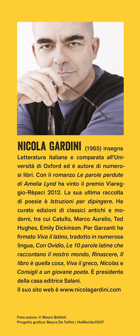 Studiare per amore. Gioie e ragioni di un infinito incanto - Nicola Gardini - 3