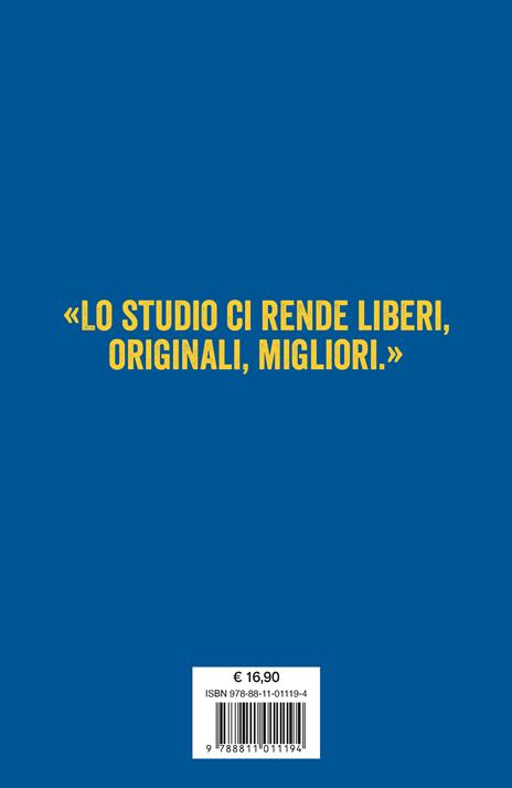 Studiare per amore. Gioie e ragioni di un infinito incanto - Nicola Gardini - 4