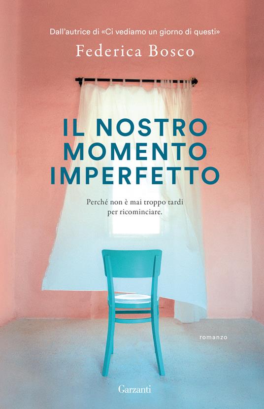 Il nostro momento imperfetto - Federica Bosco - copertina