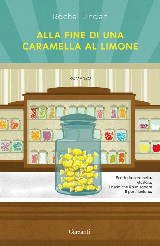 Alla fine di una caramella al limone - Rachel Linden - copertina