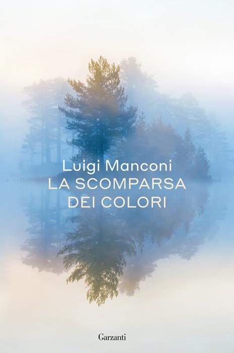 La scomparsa dei colori - Luigi Manconi - copertina