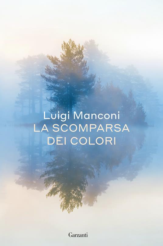 La scomparsa dei colori - Luigi Manconi - copertina