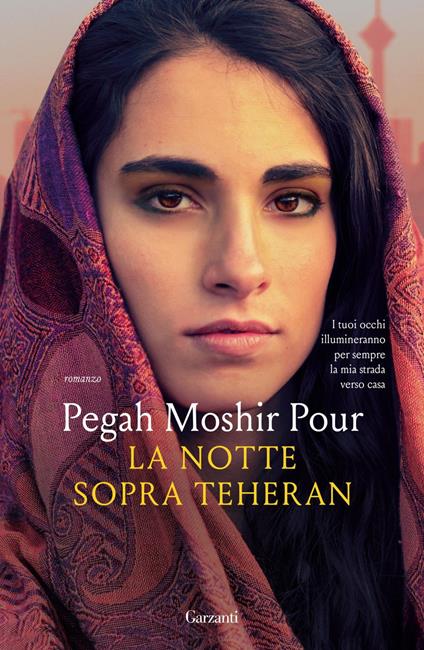 La notte sopra Teheran - Pegah Moshir Pour - ebook