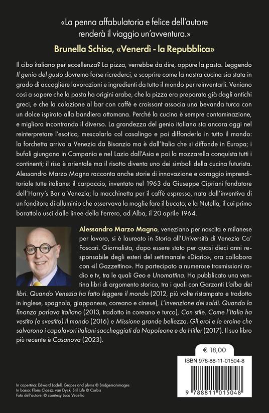 Il genio del gusto. Come il mangiare italiano ha conquistato il mondo. Nuova ediz. - Alessandro Marzo Magno - 2