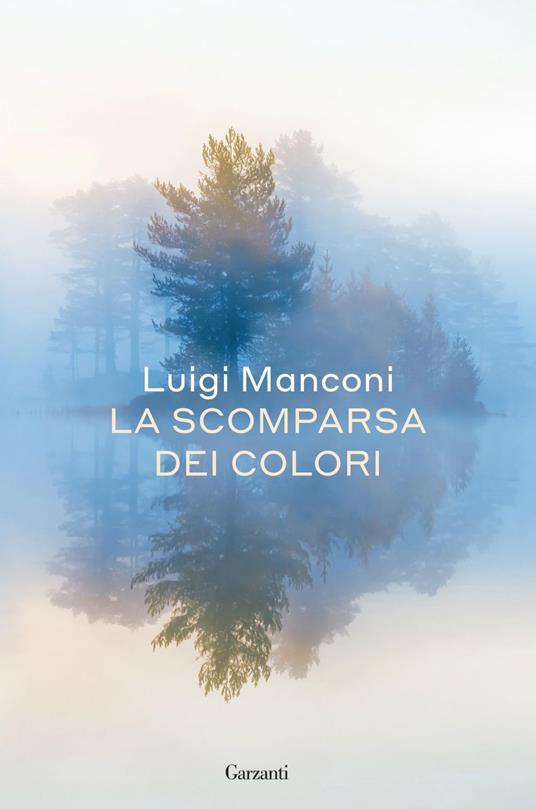 La scomparsa dei colori - Luigi Manconi - ebook