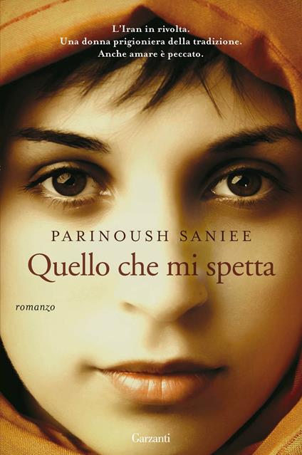 Quello che mi spetta - Parinoush Saniee,Narges Gholizadeh Monsef,Sepideh Rouhi - ebook