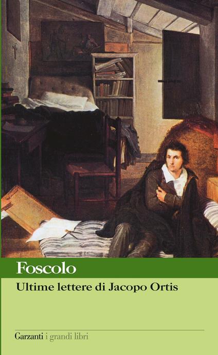 Ultime lettere di Jacopo Ortis - Ugo Foscolo,Lucio Felici - ebook