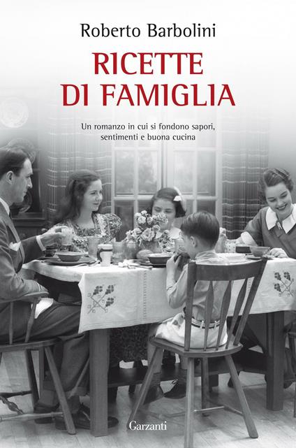 Ricette di famiglia - Roberto Barbolini - ebook