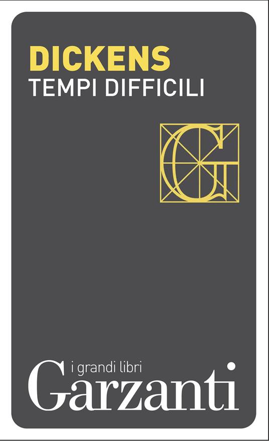 Tempi difficili - Charles Dickens,Gianna Lonza - ebook