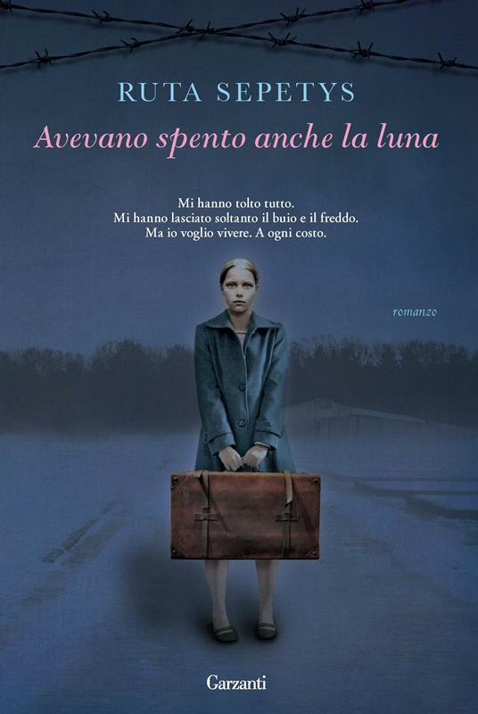 Avevano spento anche la luna - Ruta Sepetys,Roberta Scarabelli - ebook