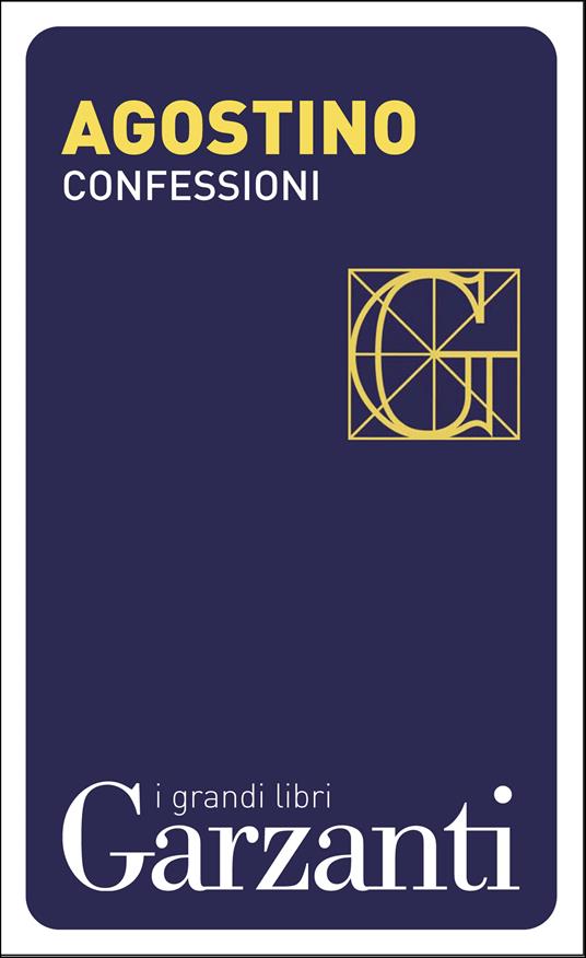 Le confessioni - Agostino (sant'),Roberta De Monticelli - ebook