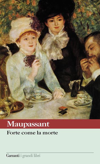 Forte come la morte - Guy de Maupassant,Adalberto Cremonese - ebook