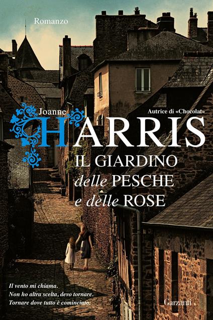 Il giardino delle pesche e delle rose - Joanne Harris,Laura Grandi - ebook