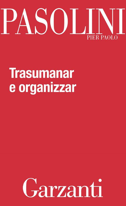 Trasumanar e organizzar - Pier Paolo Pasolini - ebook