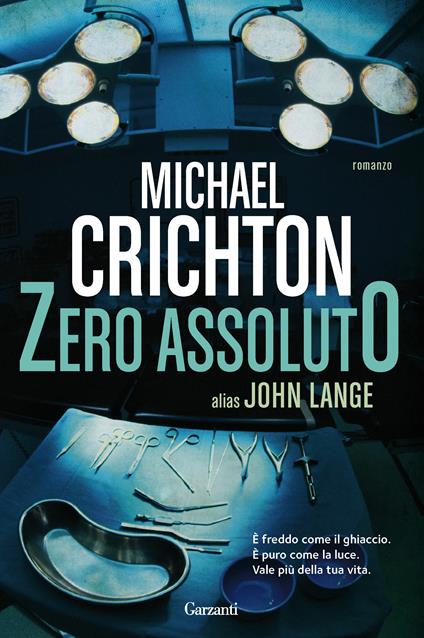 Zero assoluto - Michael Crichton,Doriana Comerlati - ebook