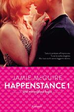 Una meravigliosa bugia. Happenstance. Vol. 1