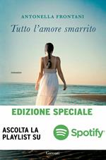 Tutto l'amore smarrito. Ediz. speciale