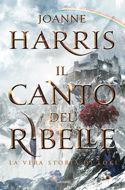 Il canto del ribelle - Joanne Harris,Laura Grandi - ebook