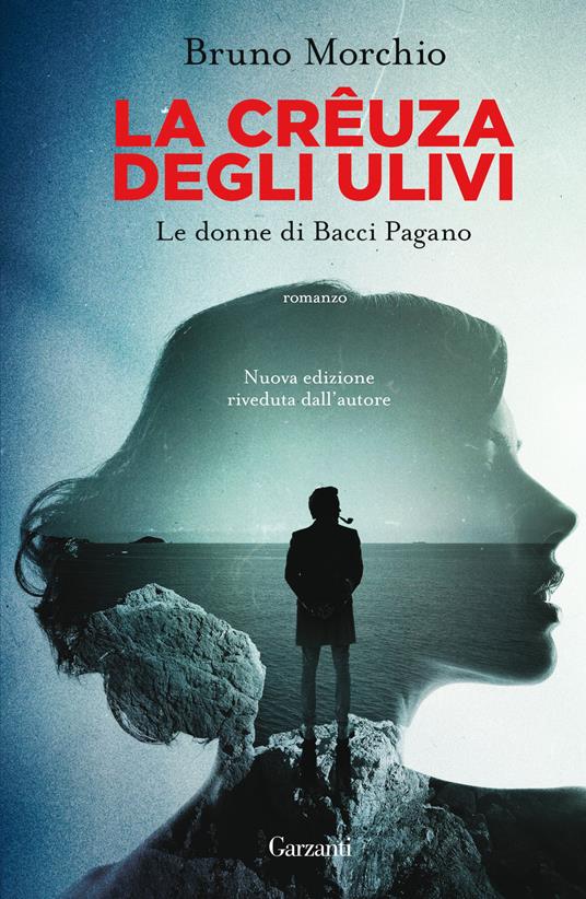 La crêuza degli ulivi. Le donne di Bacci Pagano - Bruno Morchio - ebook