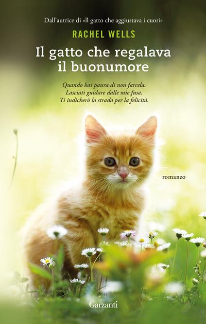 Il gatto che regalava il buonumore. Nuova ediz. - Rachel Wells - copertina