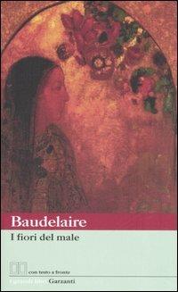 I fiori del male. Testo francese a fronte - Charles Baudelaire - copertina