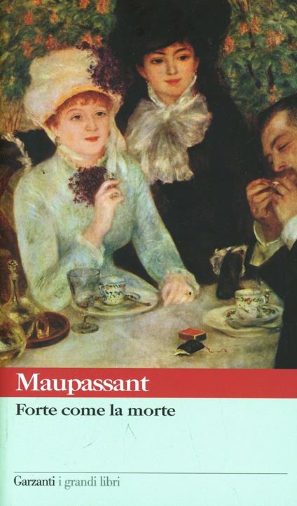 Forte come la morte - Guy de Maupassant - copertina