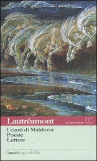I canti di Maldoror-Poesie-Lettere. Con testo francese a fronte - Isidore Lautréamont Ducasse - copertina