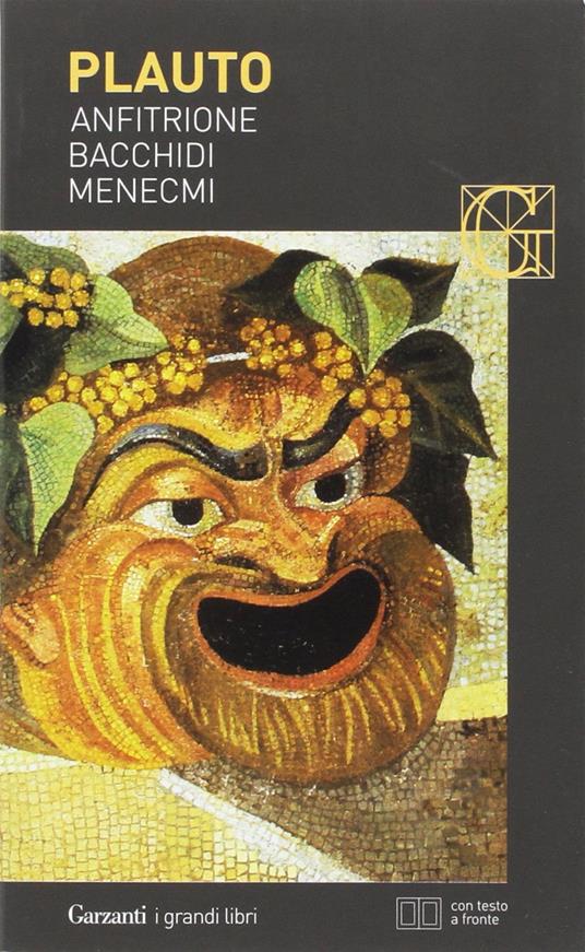 Anfitrione-Bacchidi-Menecmi. Testo latino a fronte - T. Maccio Plauto - copertina