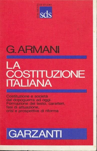 La costituzione italiana - Giuseppe Armani - 2