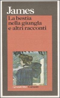 La bestia nella giungla e altri racconti - Henry James - copertina