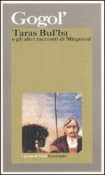 Taras Bul'ba e gli altri racconti di Mirgorod