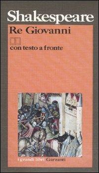 Re Giovanni. Testo inglese a fronte - William Shakespeare - copertina